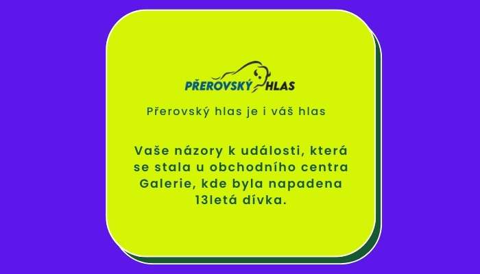 Vaše názory k události která se stala u obchodního centra Galerie, kde byla napadena 13letá dívka