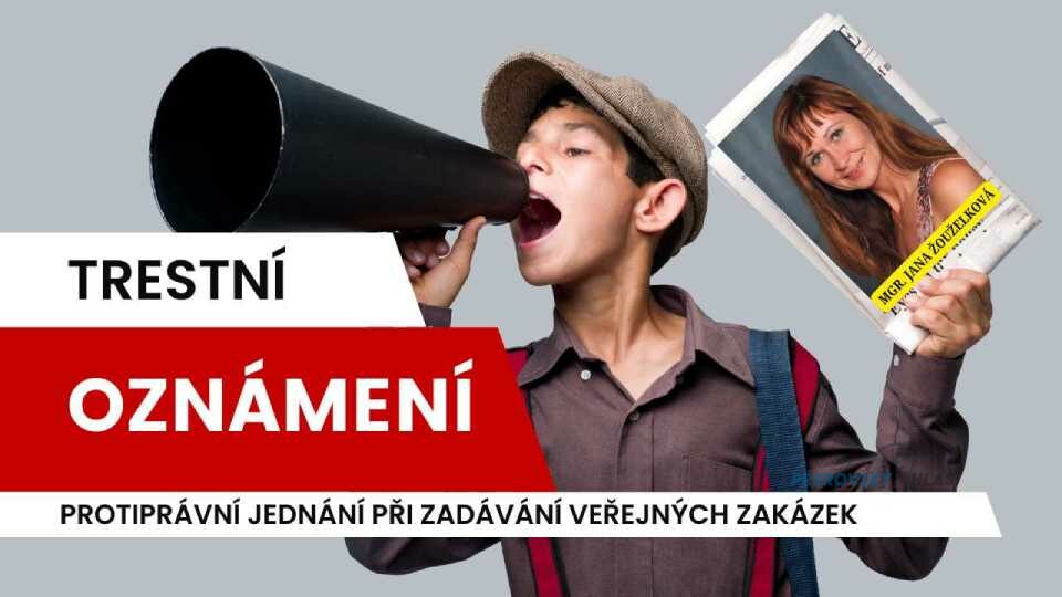 Mgr. Jana Žouželková trestní oznámení